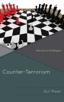 Counter-Terrorism : Narrative Strategies, Hardback Book Counter-Terrorism : Narrative Strategies, Hardback Book