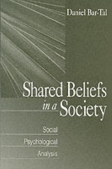 Shared Beliefs in a Society : Social Psychological Analysis