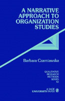 A Narrative Approach to Organization Studies, Paperback Book A Narrative Approach to Organization Studies, Paperback Book