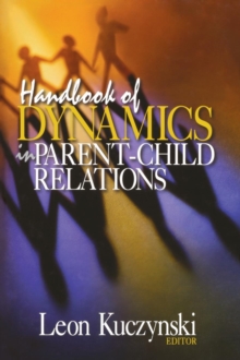 Handbook Of Dynamics In Parent-Child Relations