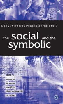 The The Social and the Symbolic : The Social and the Symbolic Communication Processes Volume II, Hardback Book The The Social and the Symbolic : The Social and the Symbolic Communication Processes Volume II, Hardback Book