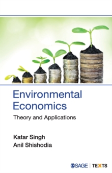 Environmental Economics : Theory and Applications, Paperback / softback Book Environmental Economics : Theory and Applications, Paperback / softback Book