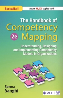The Handbook of Competency Mapping : Understanding, Designing and Implementing Competency Models in Organizations, Paperback Book The Handbook of Competency Mapping : Understanding, Designing and Implementing Competency Models in Organizations, Paperback Book