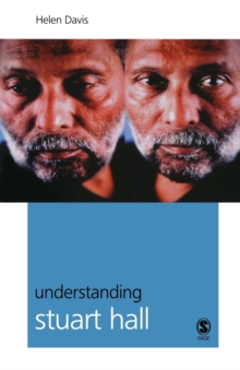 Understanding Stuart Hall, Paperback / softback Book Understanding Stuart Hall, Paperback / softback Book