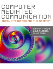Computer Mediated Communication : An Introduction to Social Interaction Online, Paperback Book Computer Mediated Communication : An Introduction to Social Interaction Online, Paperback Book