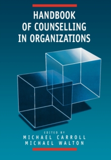 Handbook of Counselling in Organizations, Paperback Book Handbook of Counselling in Organizations, Paperback Book