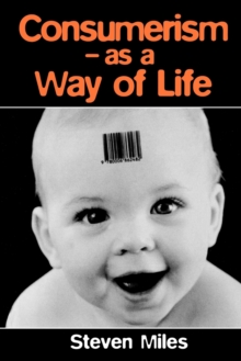Consumerism : As a Way of Life, Paperback Book Consumerism : As a Way of Life, Paperback Book