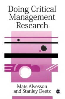 Doing Critical Management Research, Paperback Book Doing Critical Management Research, Paperback Book