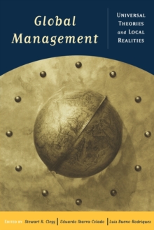 Global Management : Universal Theories and Local Realities