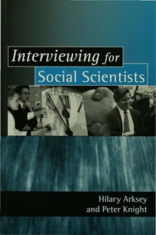 Interviewing for Social Scientists : An Introductory Resource with Examples, Paperback Book Interviewing for Social Scientists : An Introductory Resource with Examples, Paperback Book