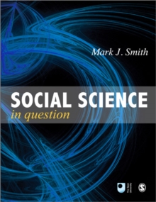 Social Science in Question : Towards a Postdisciplinary Framework, Paperback Book Social Science in Question : Towards a Postdisciplinary Framework, Paperback Book