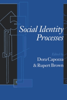 Social Identity Processes : Trends in Theory and Research, Paperback / softback Book Social Identity Processes : Trends in Theory and Research, Paperback / softback Book
