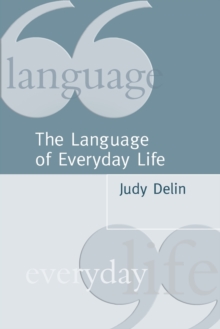 The Language of Everyday Life : An Introduction, Paperback Book The Language of Everyday Life : An Introduction, Paperback Book