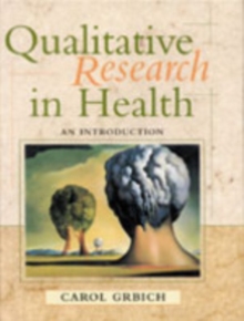 Qualitative Research in Health : An Introduction, Paperback / softback Book Qualitative Research in Health : An Introduction, Paperback / softback Book
