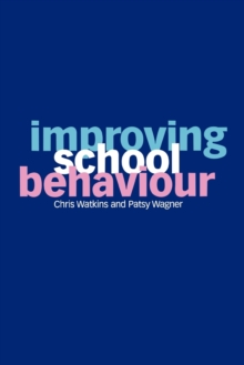 Improving School Behaviour, Paperback Book Improving School Behaviour, Paperback Book