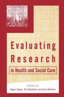 Evaluating Research in Health and Social Care, Paperback Book Evaluating Research in Health and Social Care, Paperback Book