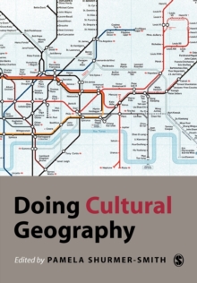 Doing Cultural Geography, Paperback / softback Book Doing Cultural Geography, Paperback / softback Book