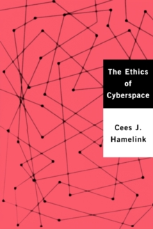 The Ethics of Cyberspace, Paperback / softback Book The Ethics of Cyberspace, Paperback / softback Book