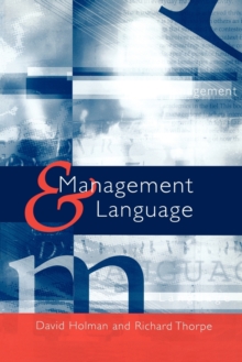 Management and Language : The Manager as a Practical Author, Paperback / softback Book Management and Language : The Manager as a Practical Author, Paperback / softback Book