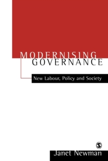 Modernizing Governance : New Labour, Policy and Society, Paperback Book Modernizing Governance : New Labour, Policy and Society, Paperback Book
