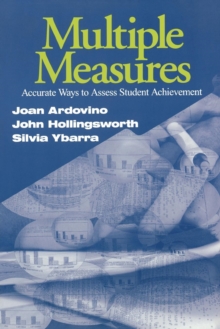 Multiple Measures : Accurate Ways to Assess Student Achievement, Paperback / softback Book Multiple Measures : Accurate Ways to Assess Student Achievement, Paperback / softback Book
