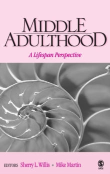 Middle Adulthood : A Lifespan Perspective, Hardback Book Middle Adulthood : A Lifespan Perspective, Hardback Book