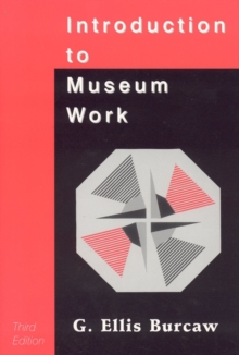 Introduction to Museum Work, Paperback / softback Book Introduction to Museum Work, Paperback / softback Book