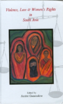 Violence, Law and Women's Rights in South Asia, Hardback Book Violence, Law and Women's Rights in South Asia, Hardback Book