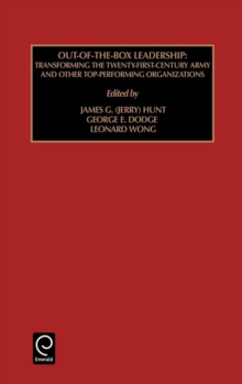 Out of the Box Leadership : Transforming the Twenty-First Century Army and Other Top Performing Organizations