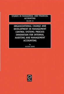 Organizational Change and Development in Management Control Systems : Process Innovation for Internal Auditing and Management Accounting