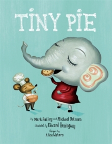 Tiny Pie, Hardback Book Tiny Pie, Hardback Book