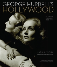 George Hurrell's Hollywood : Glamour Portraits 1925-1992, Hardback Book George Hurrell's Hollywood : Glamour Portraits 1925-1992, Hardback Book