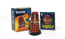 Doctor Who: Supreme Dalek and Illustrated Book : With Light and Sound, Mixed media product Book Doctor Who: Supreme Dalek and Illustrated Book : With Light and Sound, Mixed media product Book