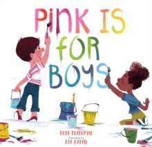 Pink Is for Boys, Hardback Book Pink Is for Boys, Hardback Book