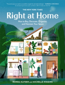 The New York Times: Right at Home : How to Buy, Decorate, Organize, and Maintain Your Space, Hardback Book The New York Times: Right at Home : How to Buy, Decorate, Organize, and Maintain Your Space, Hardback Book