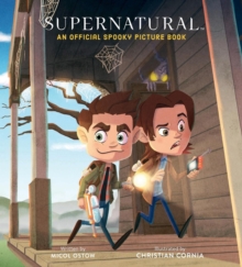 Supernatural : An Official Spooky Picture Book