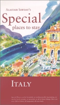 Alastair Sawday's Special Places to Stay Italy, Paperback / softback Book Alastair Sawday's Special Places to Stay Italy, Paperback / softback Book