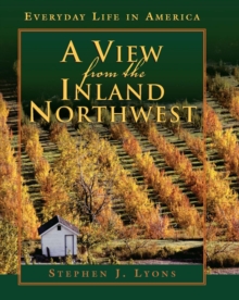 View from the Inland Northwest : Everyday Life in America