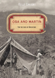 Osa and Martin : For the Love of Adventure