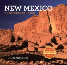 New Mexico : A Photographic Tribute