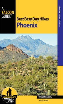 Best Easy Day Hikes Phoenix, Paperback / softback Book Best Easy Day Hikes Phoenix, Paperback / softback Book