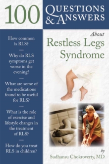 100 Questions & Answers About Restless Legs Syndrome, Paperback / softback Book 100 Questions & Answers About Restless Legs Syndrome, Paperback / softback Book