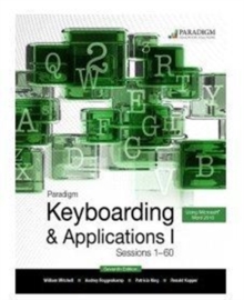 Paradigm Keyboarding I: Sessions 1-60 : Text, Paperback / softback Book Paradigm Keyboarding I: Sessions 1-60 : Text, Paperback / softback Book