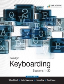 Paradigm Keyboarding: Sessions 1-30 : Text and ebook 12 Month Access with Online Lab, Paperback / softback Book Paradigm Keyboarding: Sessions 1-30 : Text and ebook 12 Month Access with Online Lab, Paperback / softback Book
