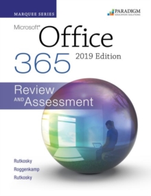 Marquee Series: Microsoft Office 2019 : Text + Review and Assessments Workbook