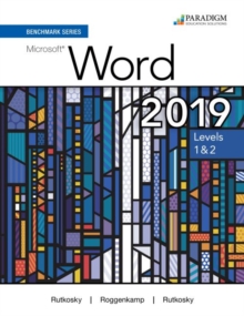 Benchmark Series: Microsoft Word 2019 Levels 1&2 : Text, Review and Assessments Workbook and eBook (access code via mail)