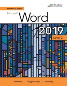 Benchmark Series: Microsoft Word 2019 Level 2 : Text, Review and Assessments Workbook and eBook (access code via mail)