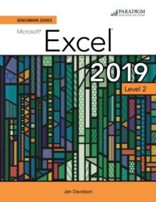 Benchmark Series: Microsoft Excel 2019 Level 2 : Text, Review and Assessments Workbook and eBook (access code via mail)