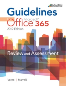 Guidelines for Microsoft Office 365, 2019 Edition : Text, Review and Assessments Workbook and eBook (access code via mail)