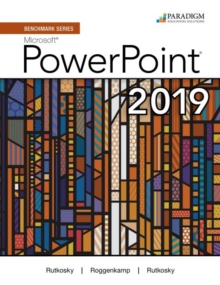 Benchmark Series: Microsoft Powerpoint 2019 : Text, Review and Assessments Workbook and eBook (access code via mail)